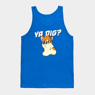 Cool Hamster Asks “Ya Dig?” Tank Top